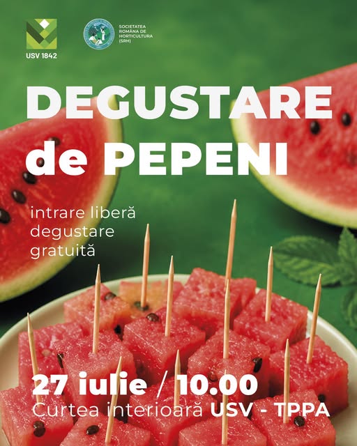 Afișul oficial al evenimentului Degustare de pepeni USV Iași organizat la clădirea TPPA în data de 27 iulie 2026.